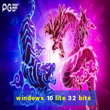 windows 10 lite 32 bits